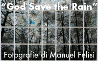“God Save the Rain” Fotografie di Manuel Felisi
